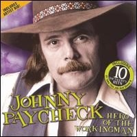 Johnny Paycheck - Hero Of The Working Man